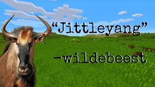 jittleyang funny moments (wildebeest)
