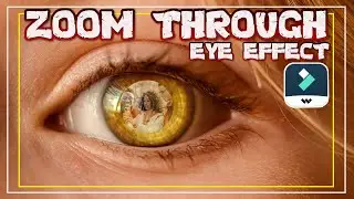 Eye Zoom Effect in Filmora X | Filmora Effects & Transitions