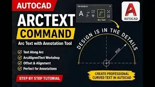 AutoCAD ARCTEXT Command | Arc Text with Annotation Tool | Curved Text Tutorial for Beginners