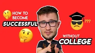 How to Become Successful WITHOUT College ($30,000+ Per Month)