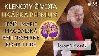 Jaromír Kozák: Neznámý a utajovaný život Ježíše | Nové informace | Ukázka Klenoty života Premium