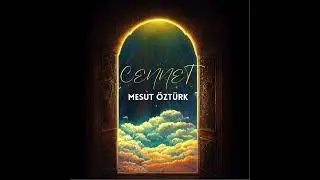 Mesut Öztürk - Cennet (Official Audio)