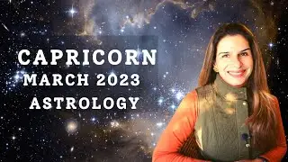Capricorn March 2023 Monthly Astrology Horoscope | Tarot by Anisha