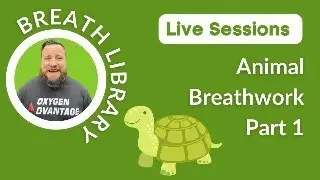 Breath Library Sessions - Animal Breathing part 1