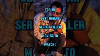 TOP 10 INDIAN SERIAL KILLER MOVIES That Will SHOCK You! 💀