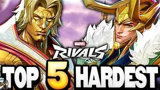 Top 5 Hardest Characters to Master in Marvel Rivals!