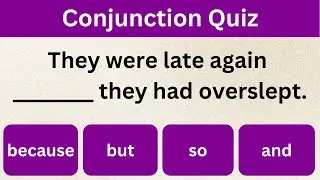 Quiz on Conjunctions English Grammar 4 | Conjunction Quiz | Can you score 10/10? English Test