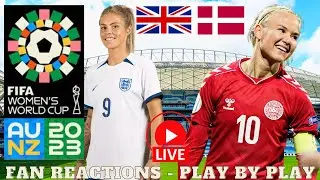 England vs Denmark - FIFA Womens World Cup Live - Play By Play