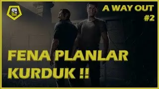 HAPİSHANEDEN KAÇMAK İÇİN PLANLAR YAPIYORUZ !! | A WAY OUT #2