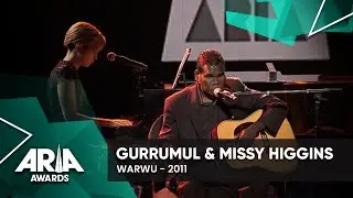 Geoffrey Gurrumul Yunupingu & Missy Higgins: Warwu | 2011 ARIA Awards