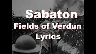 Sabaton - Fields of Verdun (Lyrics English)