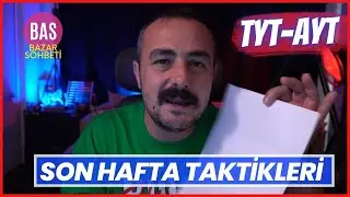 YKS Son Hafta Nasıl Çalışılır?  TYT - AYT