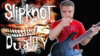 Slipknot - Duality (GUITAR COVER)