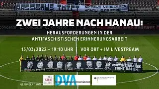 Two years after Hanau: Challenges in anti-fascist remembrance work