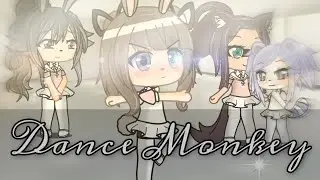 [Dance Monkey] -GLMV-Gachalife-