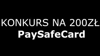 🔥Konkurs na 200zl PaySafeCard *MEGA* Uwierz na wlasne Oczy!🤑