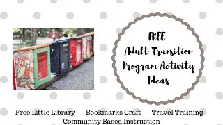 Free Transition Activities   Free Little Libraries