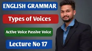 English Grammar  |  Types of Voices  | Active Voice Passive Voice |  Lecture 17 | JR Tutorials |