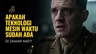 Apakah Teknologi Mesin Waktu Sudah Ada di Zaman N4zi?