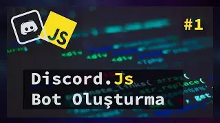 Discord Bot Oluşturma