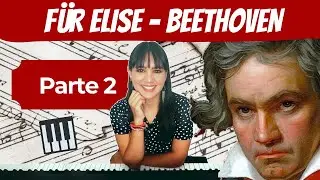 ¡Aprende de tocar la 2da parte de Für Elise ! | MARCELA 🎹🎶