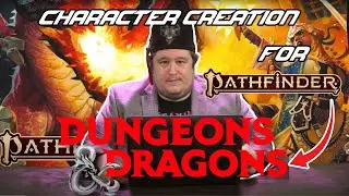Character Creation for Pathfinder 2e for DnD 5e Players