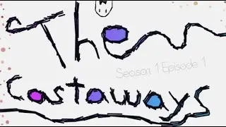 Castaways S1 Ep0 | [Clickbait Title]