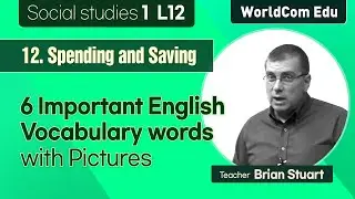 6  Important English Vocabulary Words with pictures  I  Social studies 1. L12. Spending and Saving