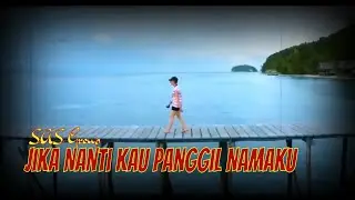 SAS - Jika Nanti Kau Panggil Namaku