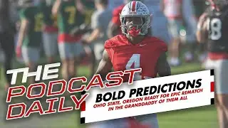 TPD: Score predictions, Bold Predictions as Ohio State, Oregon reconnect for Rose Bowl rematch
