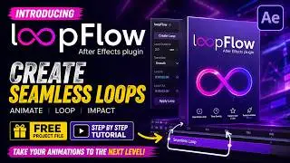 LoopFlow After Effects Plugin 🔥 | Create Seamless Loops + FREE Project File | Malayalam Tutorial
