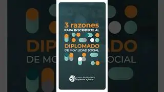 3 razones para inscribirte al Diplomado de Movilidad Social 2024