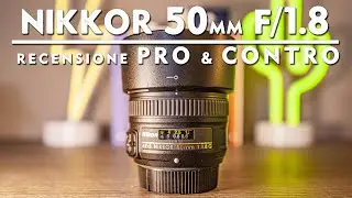 La lente che TUTTI devono avere | Recensione Nikkor 50mm f/1.8