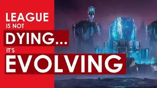 League of Legends is EVOLVING. And that's a good thing