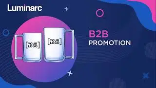 Luminarc B2B Promotion Collection