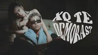 Canu, Sam J - XQ TE DEMORAS? (Video Oficial)