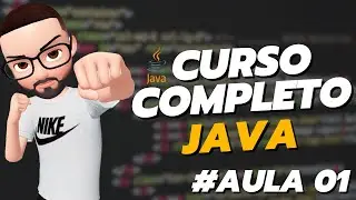 CURSO JAVA DE GRAÇA COMPELTO! -  Aula 01 ( Preparação e Variáveis )