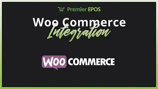 WooCommerce Integration | Premier EPOS