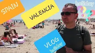 İSPANYA VALENSİYA VLOG & SPAIN VALENCIA TRIP 