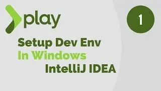 Play Framework Tutorial  # 1 | Setup Dev Environment in Windows For  IntelliJ IDEA IDE