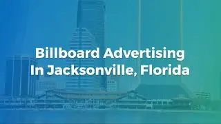Billboard Ads In Jacksonville Florida | Florida Virtual Ads | Billboards In Florida | Billboards