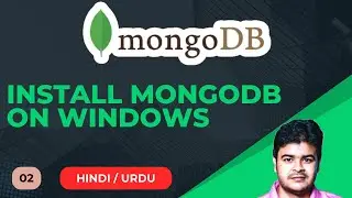 02. SETUP download and install MongoDB Database, MongoDB shell on Windows within some minutes