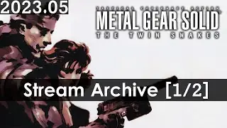Revisiting Metal Gear Solid: The Twin Snakes with enhancements [1/2] [Gamecube] [Stream Archive]