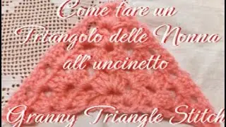 Come fare il Triangolo Granny all'uncinetto - Granny Triangle stitch con sottotitoli