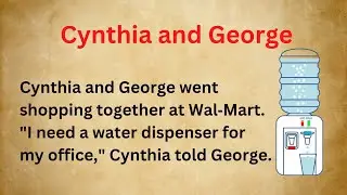 Cynthia and George | Short Story in English | Improve English
