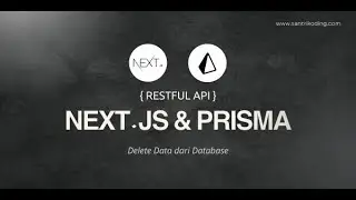 Tutorial Restful API di Next.js (App Router) dan Prisma #7 : Delete Data dari Database