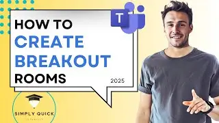 How to Create Breakout Rooms in Microsoft Teams 2025