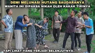 FORCED TO MARRY BY HER STEP BROTHER TO PAY OFF HIS DEBT!! But look what happened, it turns out...