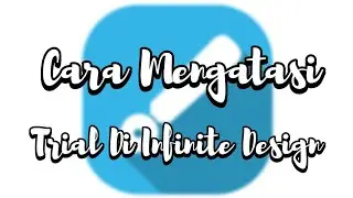 Cara Mengatasi Trial Infinite Design