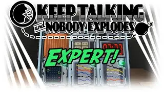 Keep Talking and Nobody Explodes - Эксперт!
